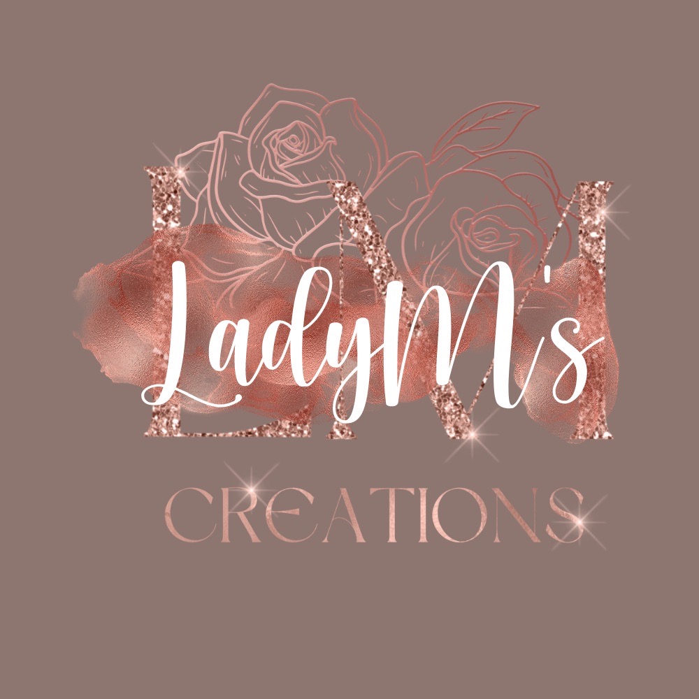 Lady M's Creations LLC